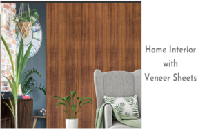 Add A Touch of Elegance to Home Interiors with Veneer Sheets